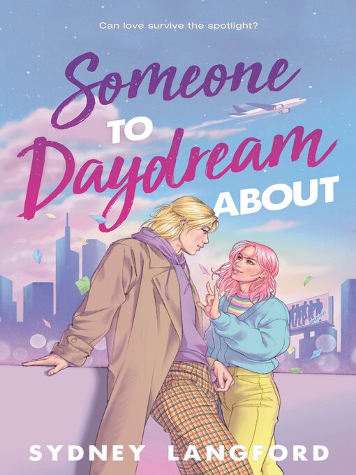 Title details for Someone to Daydream About by Sydney Langford - Wait list